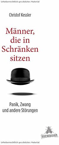 Christof Kessler - Männer, die in Schränken sitzen: Panik, Zwang und andere Störungen - Preis vom 18.10.2026 19:22:15 h