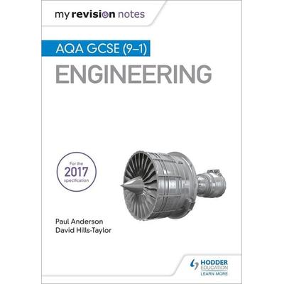My Revision Notes: AQA GCSE (9-1) Engineering, Taschenbuch von David Hills-Taylor,Paul Anderson, Hachette Learning, 978-1-5104-2572-9