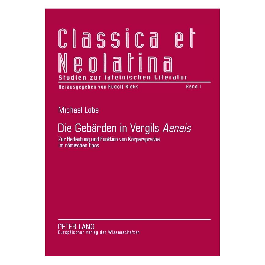 Peter Lang Die Gebärden in Vergils 'Aeneis' (Deutsch, Softcover, Michael Lobe) (56034675)