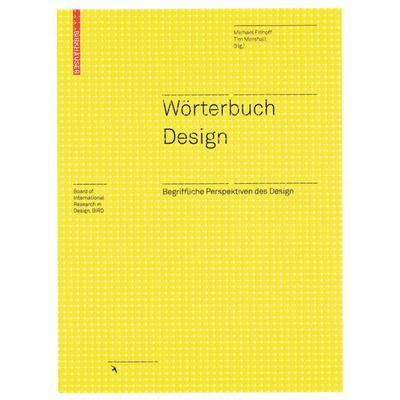 Wörterbuch Design, Gebundene Ausgabe von Michael Erlhoff,Tim Marshall, Birkhäuser, 978-3-7643-7738-0