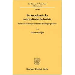 Feinmechanische und optische Industrie., Fachbücher von Manfred Berger