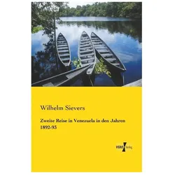Zweite Reise in Venezuela in den Jahren 1892-93, Ratgeber von Wilhelm Sievers