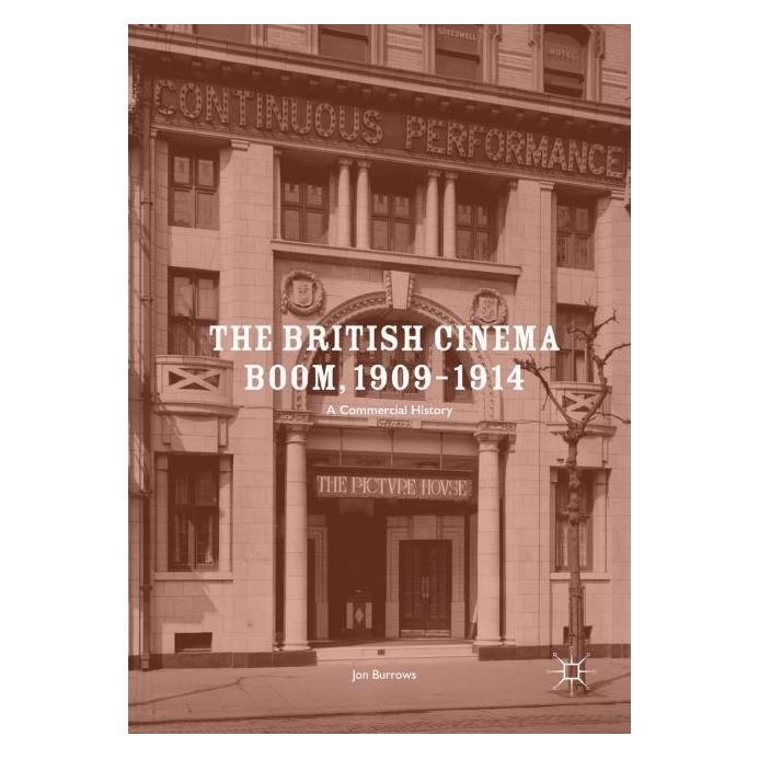 Palgrave Macmillan Uk Burrows:The British Cinema Boom, 1906-1 (Englisch, Hardcover, Jon Burrows) (63333795)