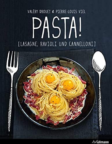 Valéry Drouet - Pasta!: Lasagne, Ravioli und Cannelloni (Kochen kreativ!) - Preis vom 10.10.2026 11:48:34 h