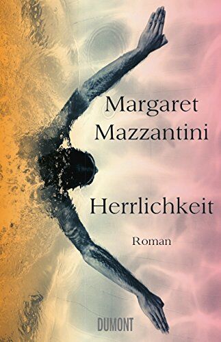 Margaret Mazzantini - Herrlichkeit: Roman - Preis vom 30.09.2026 22:30:23 h