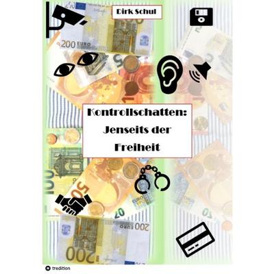 Kontrollschatten, Taschenbuch von Dirk Schul, Tredition, 978-3-384-20056-3