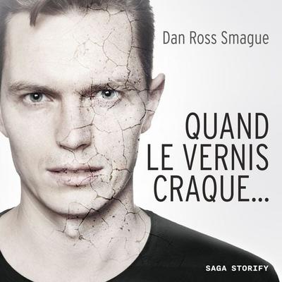 Quand le vernis craque... - Daniel Smague, Audio, 9788728492628
