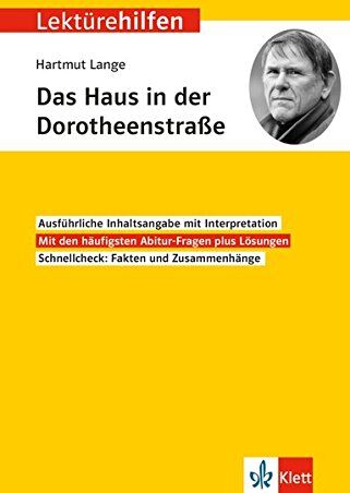 Hartmut Lange - Klett Lektürehilfen Hartmut Lange, Das Haus in der Dorotheenstraße: Interpretationshilfe für Oberstufe und Abitur - Preis vom 09.10.2026 07:28:09 h