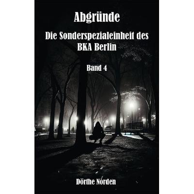 Abgründe, Taschenbuch von Dörthe Norden, Rediroma-Verlag, 978-3-9888533-0-1