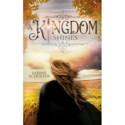 A Kingdom Shines (Kampf um Mederia 3), Taschenbuch von Sabine Schulter, BoD – Books on Demand, 978-3-7557-5624-8