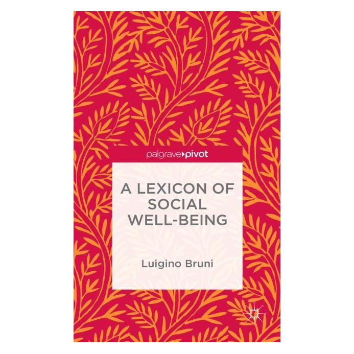 Palgrave Macmillan Uk NA:A Lexicon of Social Well-Being (Englisch, Hardcover, NA NA) (63312607)