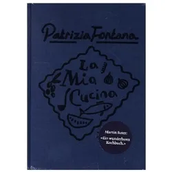 La Mia Cucina, Ratgeber von Patrizia Fontana