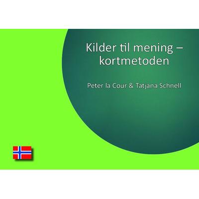 Kilder til mening – kortmetoden, Set von Peter la Cour,Tatjana Schnell, Studia Universitätsverlag Innsbruck, 978-3-99105-043-8