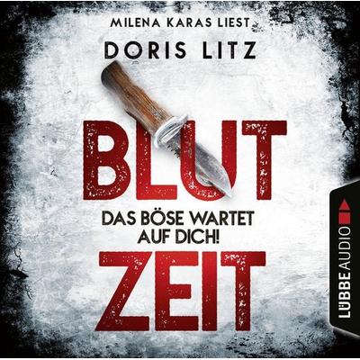 Blutzeit - Das Böse wartet auf dich! - Lina Saint-George-Reihe, Teil 1 - Doris Litz, Audio, 9783838798707