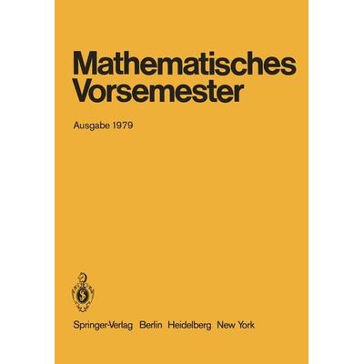 Mathematisches Vorsemester, Taschenbuch von , Springer Berlin, 978-3-540-09588-0