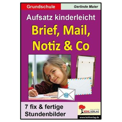 Brief, Mail, Notiz und Co, Taschenbuch von Gerlinde Maier, KOHL VERLAG Der Verlag mit dem Baum, 978-3-95686-535-0