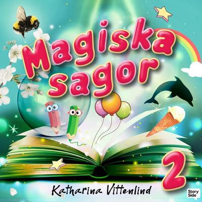 Magiska sagor 2 - Katharina Vittenlind, Audio, 9789181285963
