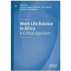 Work-Life Balance in Africa, Fachbücher von Chima Mordi, Olatunji David Adekoya, Hakeem Adeniyi Ajonbadi