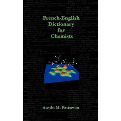 French-English Dictionary for Chemists, Taschenbuch von Austin M. Patterson, Ross & Perry, 978-1-931641-69-2