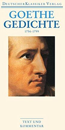 Goethe, Johann Wolfgang - Gedichte 1756-1799 (Deutscher Klassiker Verlag im Taschenbuch) - Preis vom 14.10.2026 23:07:16 h