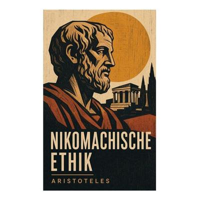 Nikomachische Ethik, Taschenbuch von Aristoteles, E-artnow, 978-80-273-6105-2