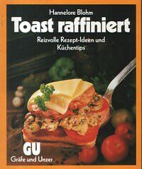 Hannelore Blohm - Toast raffiniert. - Preis vom 30.09.2026 22:30:23 h