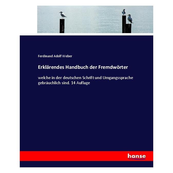 Hansebooks Erklärendes Handbuch der Fremdwörter (Deutsch, Softcover, Ferdinand Adolf Weber) (55908809)