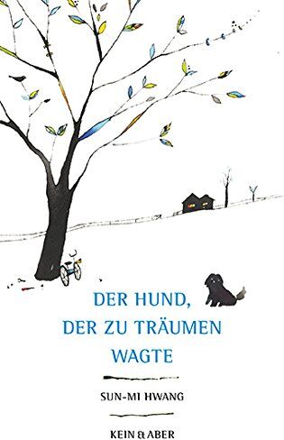 Sun-Mi Hwang - Der Hund, der zu träumen wagte - Preis vom 16.10.2026 11:41:07 h