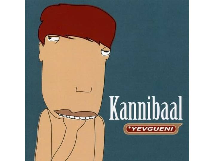 Yevgueni - Kannibaal