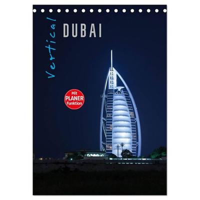 Vertical Dubai 2026 (Tischkalender 2026 DIN A5 hoch), CALVENDO Monatskalender