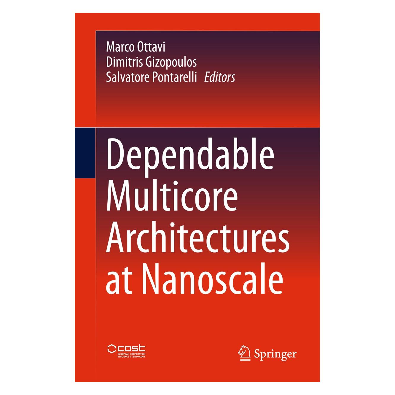 Springer Dependable Multicore Architectures at N (Englisch, Hardcover, Dimitris Gizopoulos, Marco Ottavi, Salvatore Pontarelli) (9783319544212)