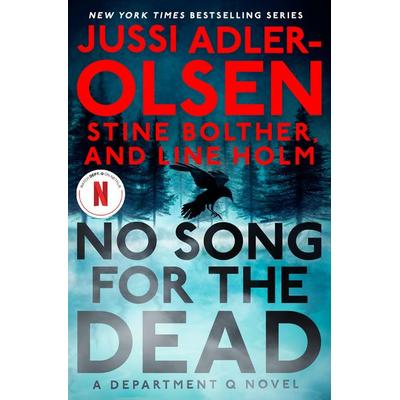 No Song for the Dead, Gebundene Ausgabe von Jussi Adler-Olsen,Stine Bolther,Line Holm, Random House N.Y.