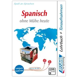 Spanisch ohne Mühe heute. Multimedia-Classic. Lehrbuch und 4 Audio-CDs, Sprachbücher von ASSiMiL GmbH
