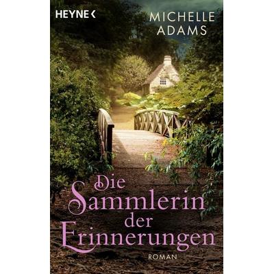 Die Sammlerin der Erinnerungen, Taschenbuch von Michelle Adams, Heyne