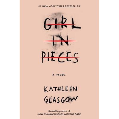 Girl in Pieces, Taschenbuch von Kathleen Glasgow, Random House LLC US, 978-1-101-93474-6