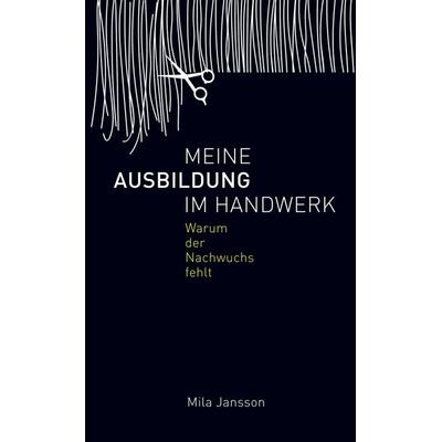 Meine Ausbildung im Handwerk, Taschenbuch von Mila Jansson, Bookmundo Direct, 978-94-036-0237-0