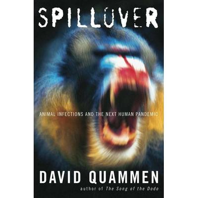 Spillover, Taschenbuch von David Quammen, Norton & Company, 978-0-393-34661-9