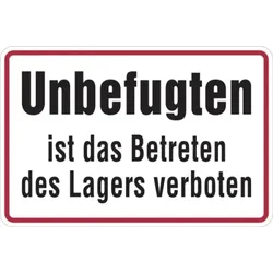 Hinweisschild, Unbefugten ist das Betreten des Lagers verboten, Alu geprägt, 200 x 300 mm - 300x200x0.45 mm Aluminium geprägt