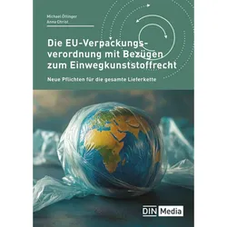 Die EU-Verpackungsverordnung mit Bezügen zum Einwegkunststoffrecht, Fachbücher von Michael Öttinger, Anna Christ