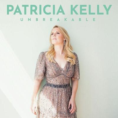 Unbreakable - Patricia Kelly, CD, 0602438838608