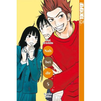 Nah bei dir - Kimi ni todoke 05, Taschenbuch von Karuho Shiina, Tokyopop GmbH, 978-3-8420-0075-9