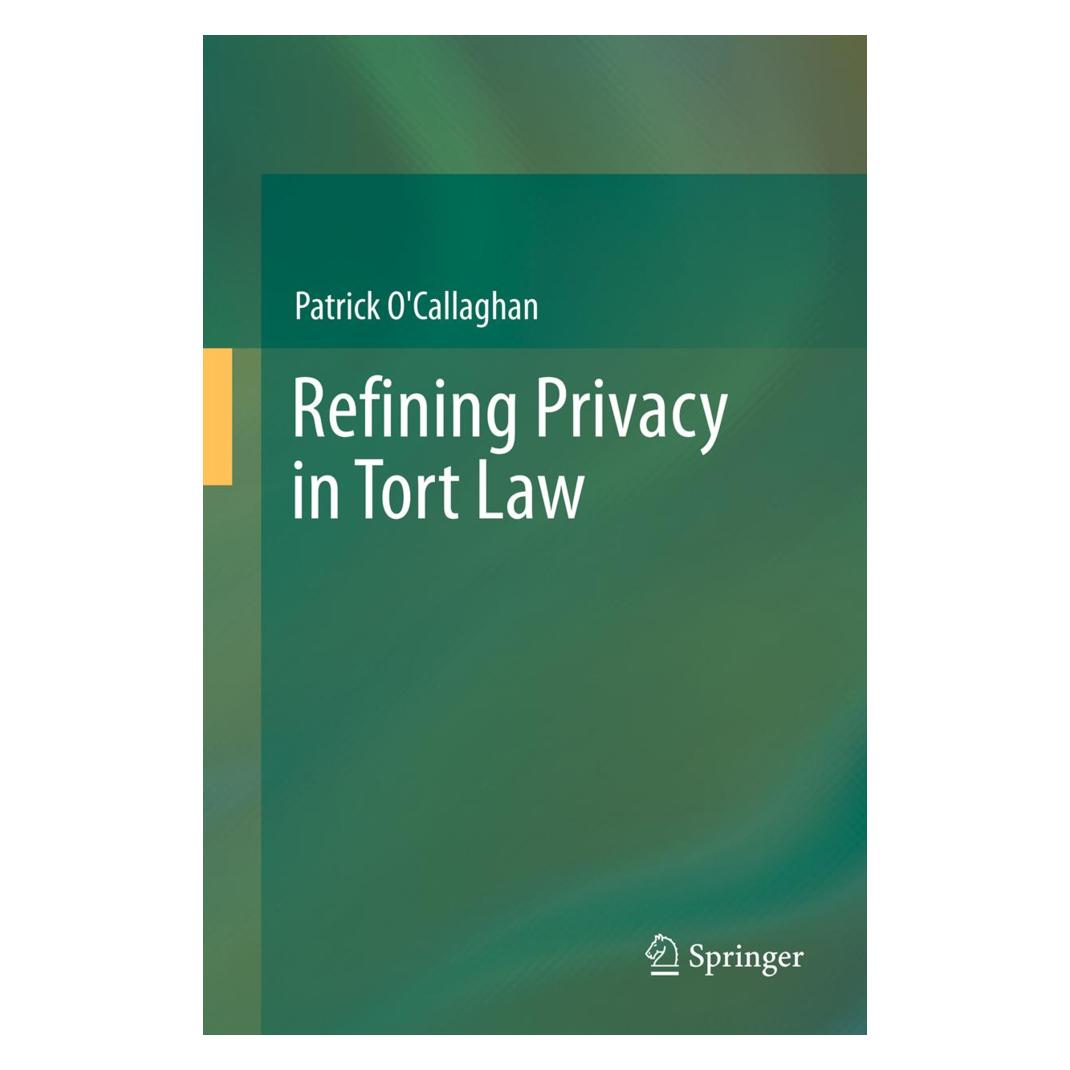 Springer Refining Privacy in Tort Law (Englisch, Softcover, Patrick O'Callaghan) (55569642)