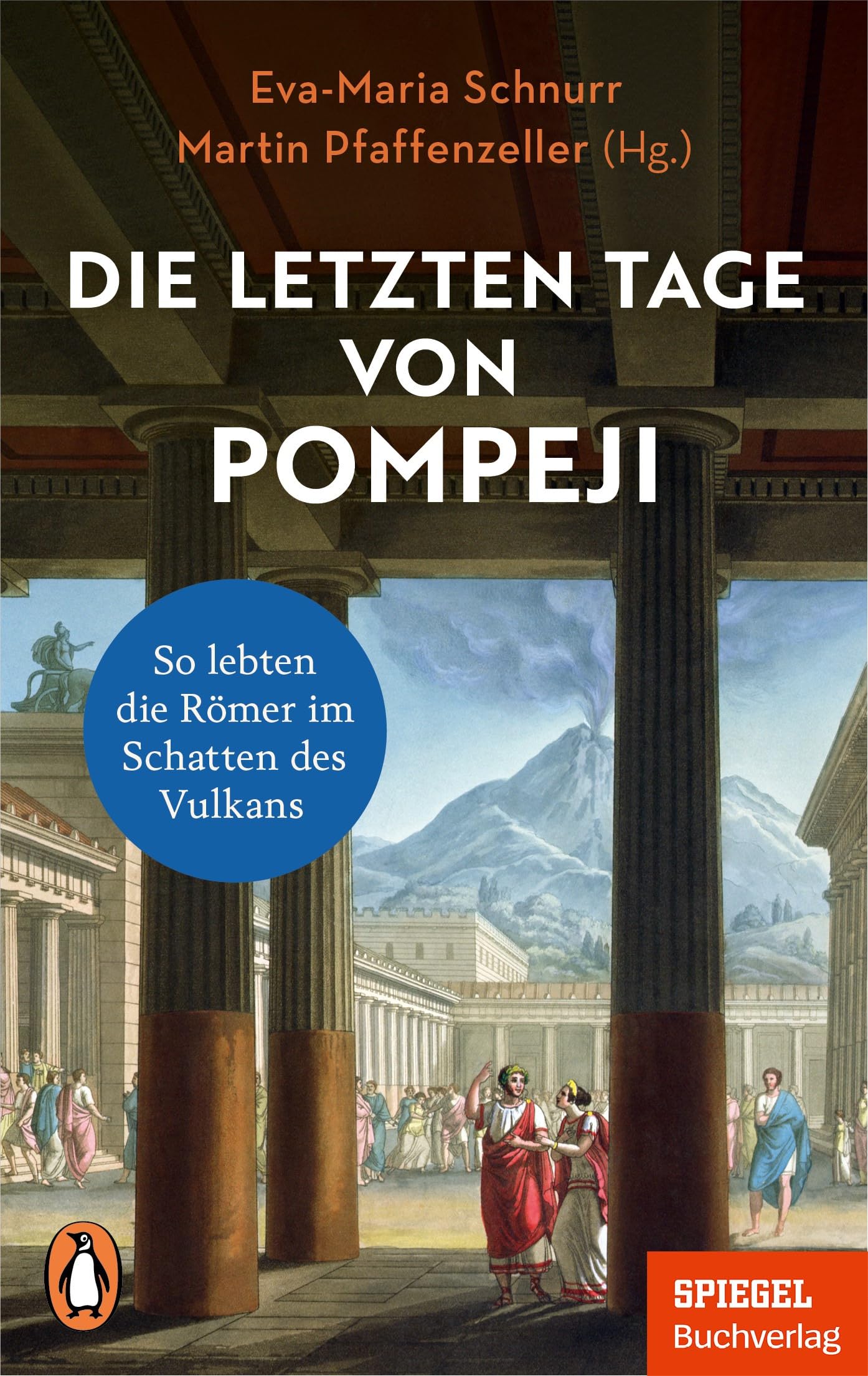 Die letzten Tage von Pompeji: So lebten die Römer im Schatten des Vulkans - Ein SPIEGEL-Buch - Mit zahlreichen Abbildungen - Preis vom 09.10.2026 07:28:09 h