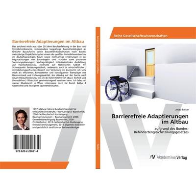 Barrierefreie Adaptierungen im Altbau, Taschenbuch von Anita Reiter, AV Akademikerverlag, 978-620-2-20691-4