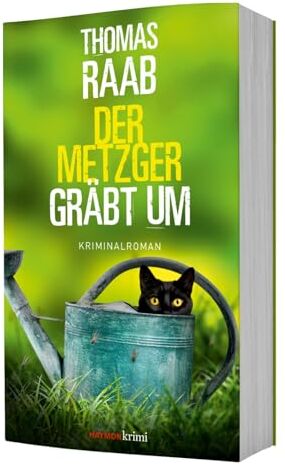 Thomas Raab - Der Metzger gräbt um: Kriminalroman - Preis vom 30.09.2026 22:30:23 h