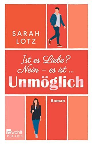 Sarah Lotz - Ist es Liebe? Nein – es ist … Unmöglich - Preis vom 10.10.2026 11:48:34 h