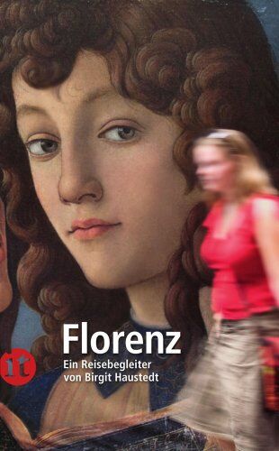 Birgit Haustedt - Florenz: Ein Reisebegleiter (insel taschenbuch) - Preis vom 12.10.2026 11:37:12 h