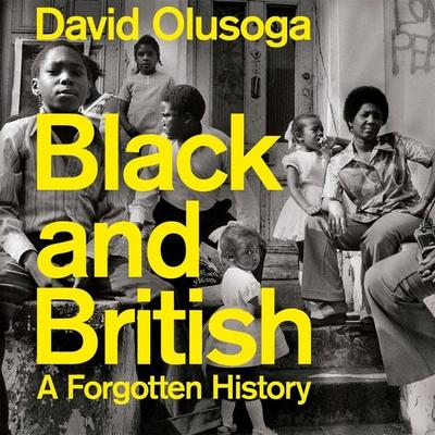 Black and British - David Olusoga, Audio, 9781509837113