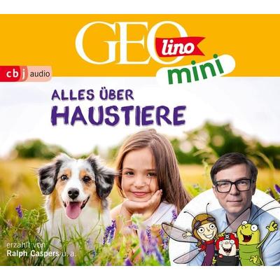 GEOLINO MINI: Alles über Haustiere - Eva Dax,Heiko Kammerhoff,Oliver Versch,Roland Griem,Jana Ronte-Versch, CD, 9783837163643