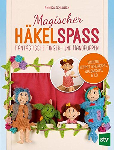 Annika Schlouck - Magischer Häkelspaß: Fantastische Finger- und Handpuppen - Preis vom 13.10.2026 11:25:28 h